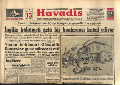 Havadis Gazetesi 21 Haziran 1958 - Yunan Hükümeti Güvenlik Konseyine Gene Müracaat Etti - İngiliz Hükümeti 3lü Bir Konferansı Kabul Ediyor GZ121282 - 1