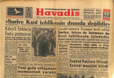 Havadis Gazetesi 22 Ocak 1958 - Suriye Kızıl Tehlikenin Dışında Değildir - Yeni Gıda Anlaşması Memnunluk Yarattı GZ121982 - 1