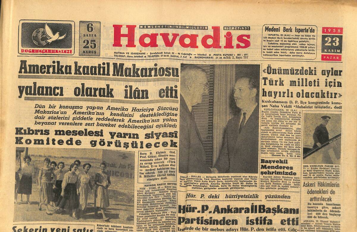 Havadis Gazetesi 23 Kasım 1958 - Şah İle Süreyya Yeniden Nikâh Mı Yapacak ? - Amerika Kaatil Makarios'u Yalancı Olarak İlân Etti GZ149157 - 1