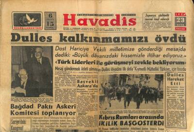 Havadis Gazetesi 23 Ocak 1958 - Türkiyede Sıtma Tarihe Karışıyor - Dulles Kalkınmamızı Övdü GZ121983 - 1