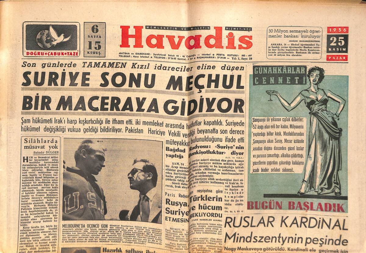 Havadis Gazetesi 25 Kasım 1956 - Suriye Sonu Meçhul Bir Maceraya Gidiyor - Rusya, Türklerin Suriye'ye Hücum Etmesini Bekliyordu GZ147222 - 1