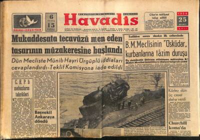 Havadis Gazetesi 25 Mart 1958 - Süreyya Tahtına Ve Şaha Dönüyor Mu ? - A. Ekspresini Allah Korudu GZ122167 - 1