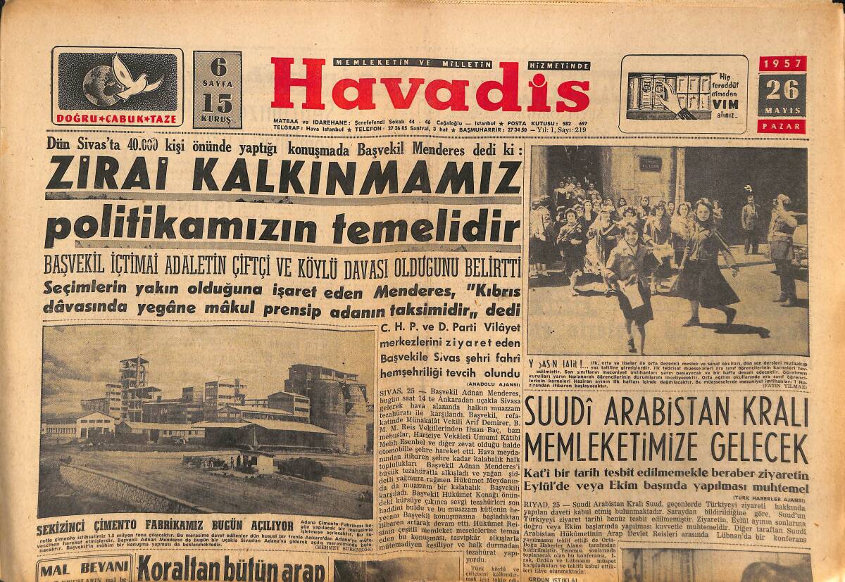 Havadis Gazetesi 26 Mayıs 1957 - Suudi Arabistan Kralı Memleketimize Gelecek - Zirai Kalkınmamız Politikamızın Temelidir GZ149111 - 1