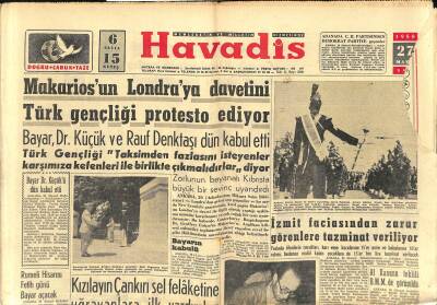 Havadis Gazetesi 27 Mayıs 1958 - Makariosun Londraya Davetini Türk Gençliği Protesto Ediyor GZ122221 - 1