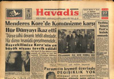Havadis Gazetesi 27 Nisan 1958 - Menderes Korede Komünizme Karşı Hür Dünyayı İkaz Etti GZ121977 - 1