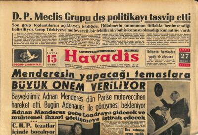 Havadis Gazetesi 27 Temmuz 1958 - Menderesin Yapacağı Temaslara Büyük Önem Veriliyor - Milli Futbol Takımımız Koreye Davet Edildi GZ121963 - 1