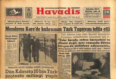 Havadis Gazetesi 28 Nisan 1958 - İran Şahı Irakı Resmen Ziyaret Edecek - Dün Kıbrısta 10 Bin Türk Protesto Mitingi Yaptı GZ121978 - 1