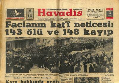 Havadis Gazetesi 3 Mart 1958 - İzmit Faciasının Kati Neticesi 143 Ölü Ve 148 Kayıp GZ122194 - 1