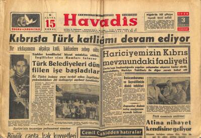 Havadis Gazetesi 3 Temmuz 1958 - Kıbrısta Türk Katliâmı Devam Ediyor - Almanya Türkiyeye Kredi Açtı GZ121993 - 1