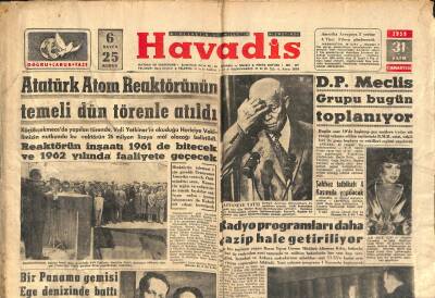 Havadis Gazetesi 31 Ekim 1959 - Atatürk Atom Reaktörünün Temeli Dün Törenle Atıldı - Bir Panama Gemisi Ege Denizinde Battı GZ121267 - 1