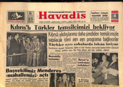 Havadis Gazetesi 4 Eylül 1958 - Kıbrıslı Türkler Temsilcimizi Bekliyor - Doğuda CHPnin Durumu Sarsılıyor GZ121233 - 1