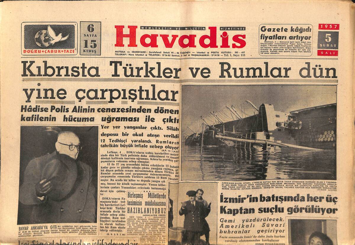 Havadis Gazetesi 5 Şubat 1957 - Kıbrıs'ta Türkler Ve Rumlar Dün Yine Çarpıştılar - Elizabeth Taylor Nihayet Michael'dan Ayrıldı GZ149022 - 1