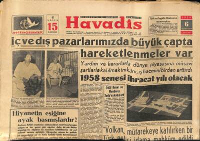 Havadis Gazetesi 6 Ağustos 1958 - Bursada İmar . Fevzi Çakmak Caddesine İlk Kazmanın Vurulması İle Bursanın İmarına Başlanmıştır GZ122049 - 1