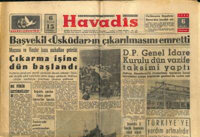 Havadis Gazetesi 6 Mart 1958 - Nasır Muhtemel Harbe Hazır Olmalıyız diyor - Başvekil Üsküdarın Çıkarılmasını Emretti GZ122070 - 1