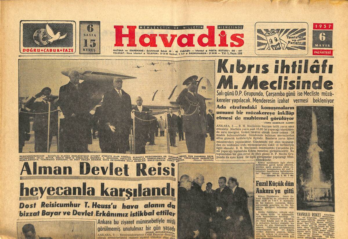 Havadis Gazetesi 6 Mayıs 1957 - Alman Devlet Reisi Heyecanla Karşılandı - Suriye Seçimleri Kanlı Geçiyor GZ149161 - 1