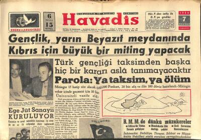 Havadis Gazetesi 7 Haziran 1958 - Lübnan Bağdat Paktına Giriyor - Gençlik , Yarın Beyazıt Meydanında Kıbrıs İçin Büyük Bir Miting Yapacak GZ121271 - 1