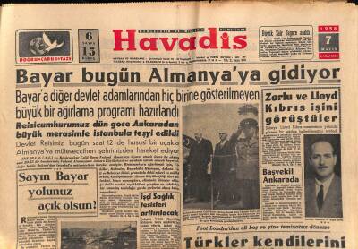 Havadis Gazetesi 7 Mayıs 1958 - Bayar Bugün Almanyaya Gidiyor GZ121300 - 1