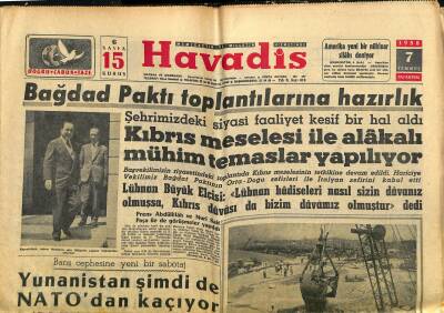 Havadis Gazetesi 7 Temmuz 1958 - Dulles Büyük Bir Tehlike Atlattı - Yunanlılar Artık Korsanlık Yapıyor GZ121943 - 1