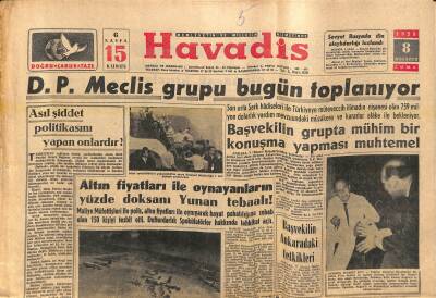 Havadis Gazetesi 8 Ağustos 1958 - Başvekilin Grupta Mühim Bir Konuşma Yapması Muhtemel - D.P. Meclis Grupu Bugün toplanıyor GZ121285 - 1