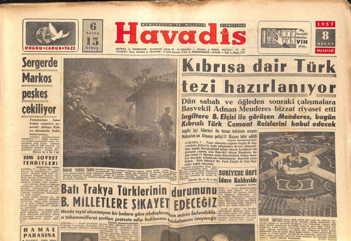 Havadis Gazetesi 8 Nisan 1957 - Kıbrıs'a Dair Türk Tezi Hazırlanıyor - Kraliçe Elizabeth Tahkikat Yaptırıyor GZ149263 - 1