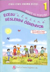 Cıvıl Cıvıl Okuma Dizisi : 1 - Ecesu ''e,l,a,t,i,n,o'' Seslerini Öğretiyor NDR101142 - Gökçekoleksiyon