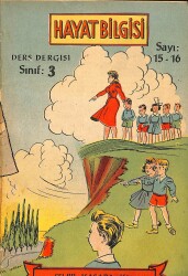 Hayat Bilgisi Haftalık Ders Dergisi 11 Ocak 1955 Sayı: 15 - 16 Sınıf : 3 NDR102026 - Gökçekoleksiyon