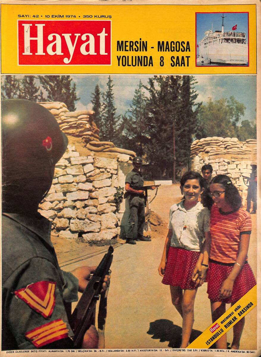 HAYAT Dergisi 10 Ekim 1974 Sayı: 42 - Kıbrıslı Türkler Artık Gülebiliyorlar - Beyaz Saray'da Gerçek Bir Dram NDR89718 - 1