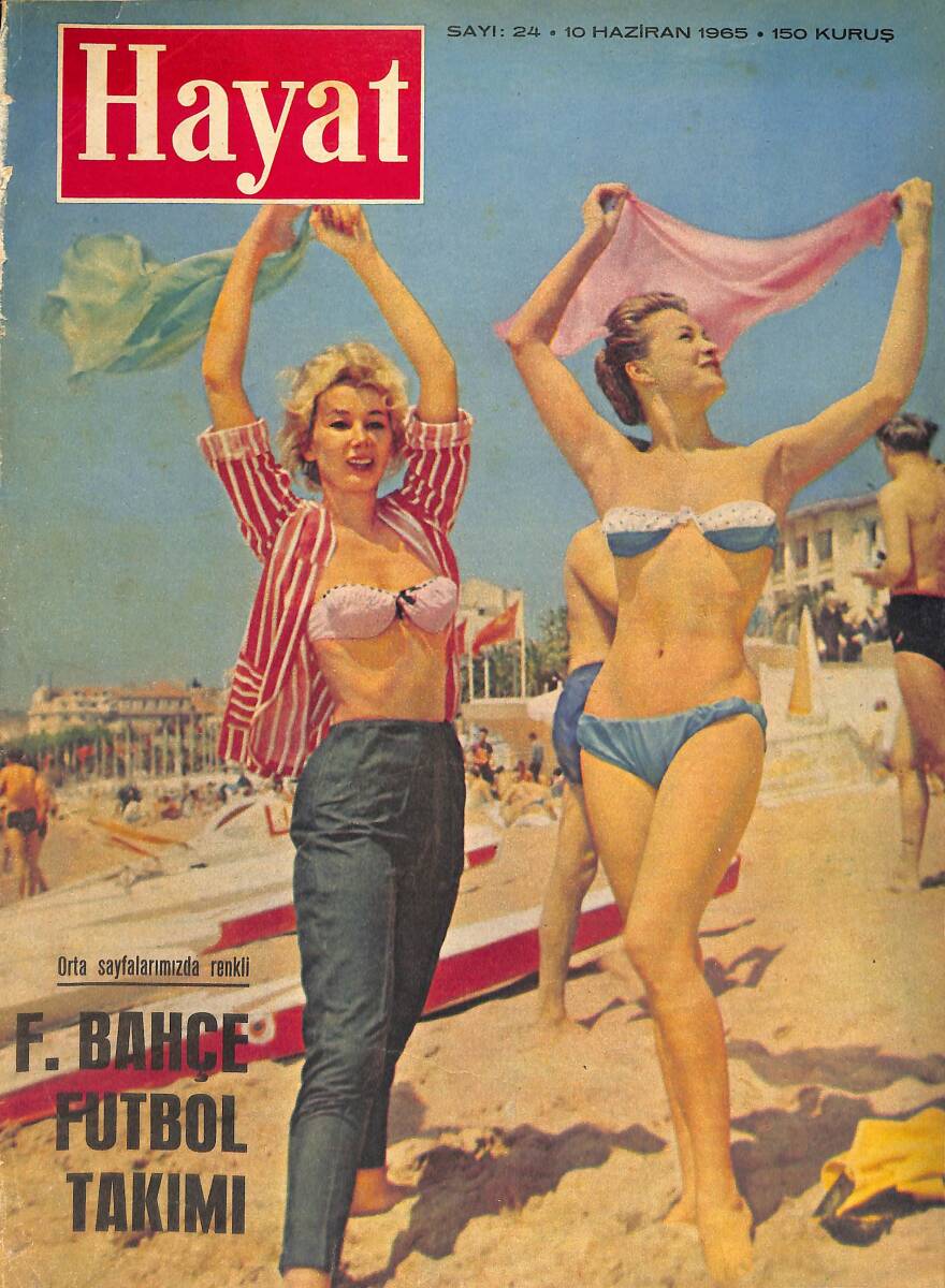 Hayat Dergisi 10 Haziran 1965 Sayı:24 - İlva Dimicelli - Prenses Margaret - Prenses Süreyya - 1964-65 Fenerbahçe Futbol Takımı Posteri NDR87794 - 1