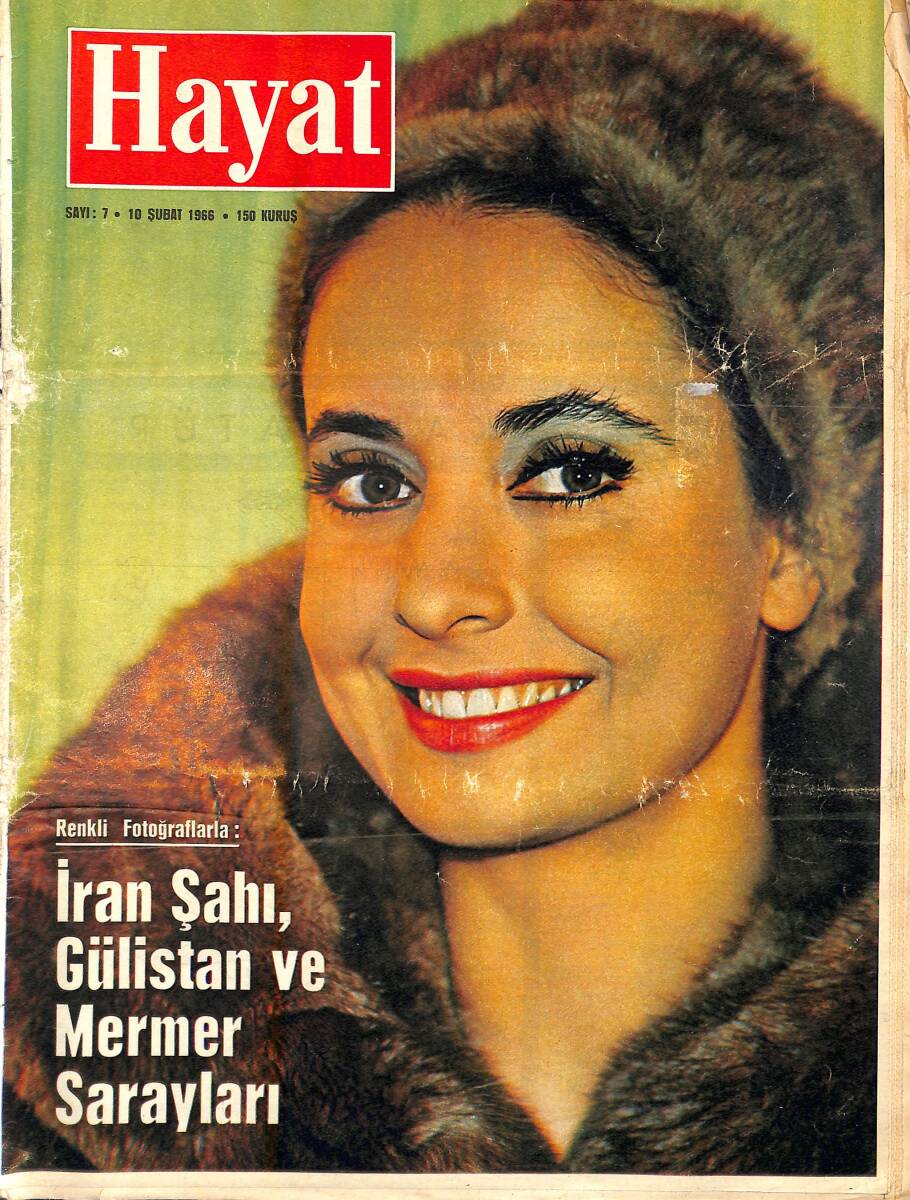 HAYAT DERGİSİ 10 Şubat 1966 Sayı:7 - Kapak :Ayten Kaçmaz - İran Şahı,Gülistan Ve Mermer Sarayları - Yılın En Büyük Siyasi Rezaleti NDR88674 - 1