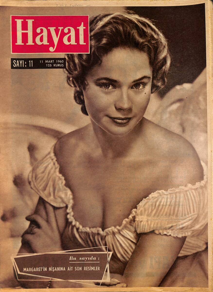 HAYAT Dergisi 11 Mart 1960 Sayı: 11 - Kapak: Heather Sears - Margaret'in Nişanına Ait Son Resimler - Rus Japon Harbinde Türk Subayı NDR89690 - 1