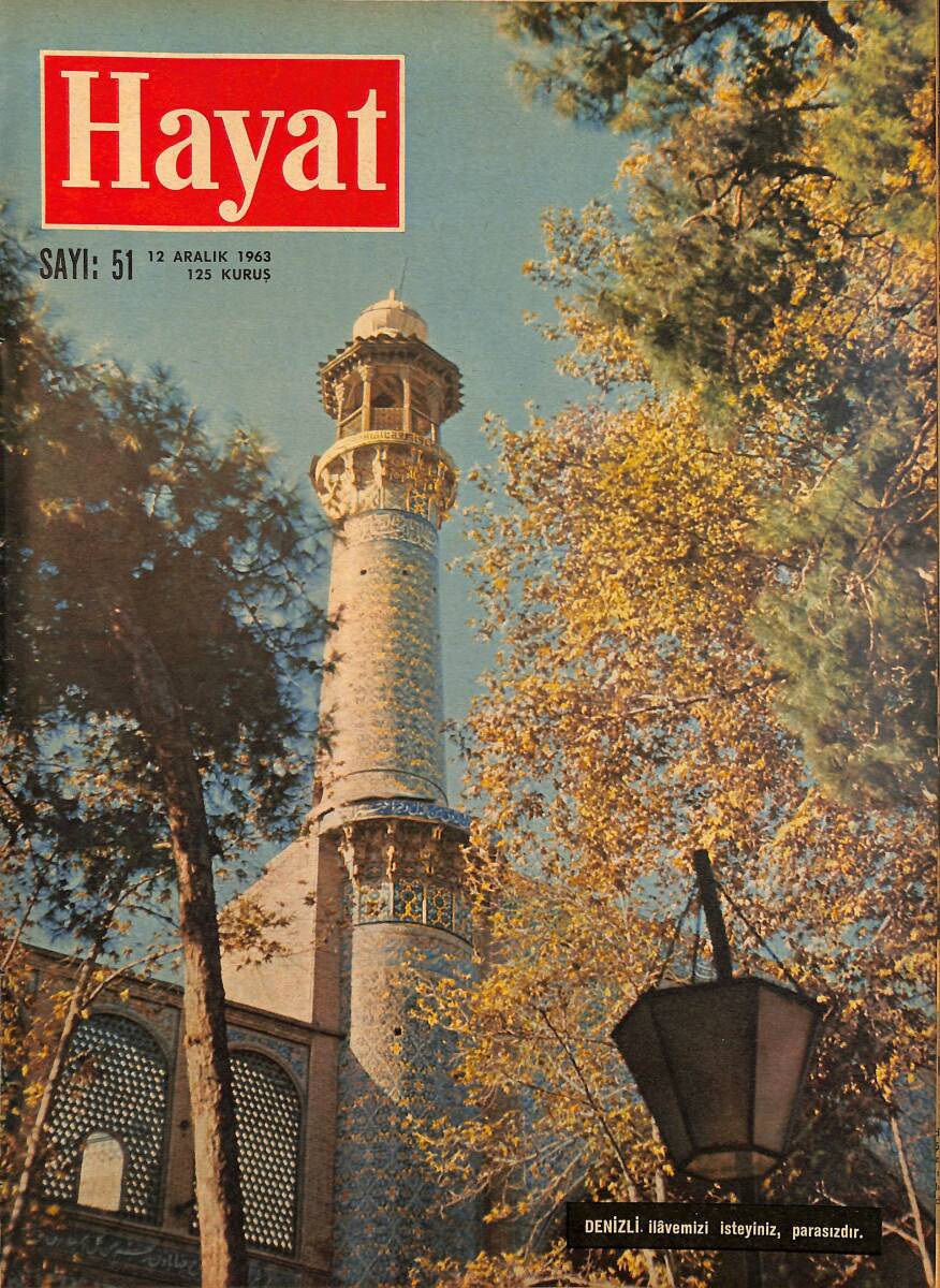 HAYAT DERGİSİ 12 Aralık 1963 Sayı: 51 Kapak: Tahranda Spehsalar Camii'nin Ninaresi - Hayley Mills Artık Büyüdü - Tahran Modernleşme Yolunda NDR101515 - 1