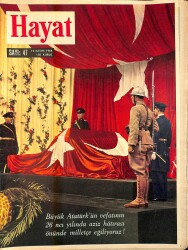HAYAT DERGİSİ 12 Kasım 1964 Sayı: 47 Kapak: Atatürk'ün Aziz Na'şı - Ölümünün 26. Yıldönümünde Atatürk NDR88559 - Gökçekoleksiyon