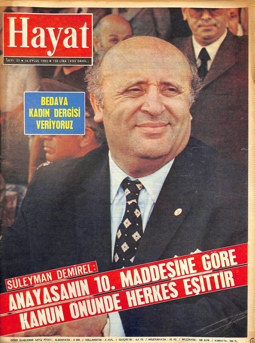 Hayat Dergisi 16 Eylül 1985 Sayı: 37 - Süleyman Demirel - Gönül Yazar - Zeki Müren - Sezen Aksu - Belgin Doruk - Göksel Arsoy NDR97473 - 1