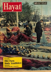 HAYAT DERGİSİ 19 Mart 1964 Sayı:13 - Kapak: Balıkçılar - 1964 Paris Moda Yenilikleri - İstanbul, Şöhretlerin Uğrak Yeri Oldu! NDR88506 - Gökçekoleksiyon
