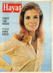 HAYAT DERGİSİ 2 Temmuz 1970 Sayı: 27 Kapak: Candice Bergen - Kazalar Cüneyt Arkın'ın Yakasını Bırakmıyor - Tarih Boyunca Türk Modası NDR88567 - Gökçekoleksiyon