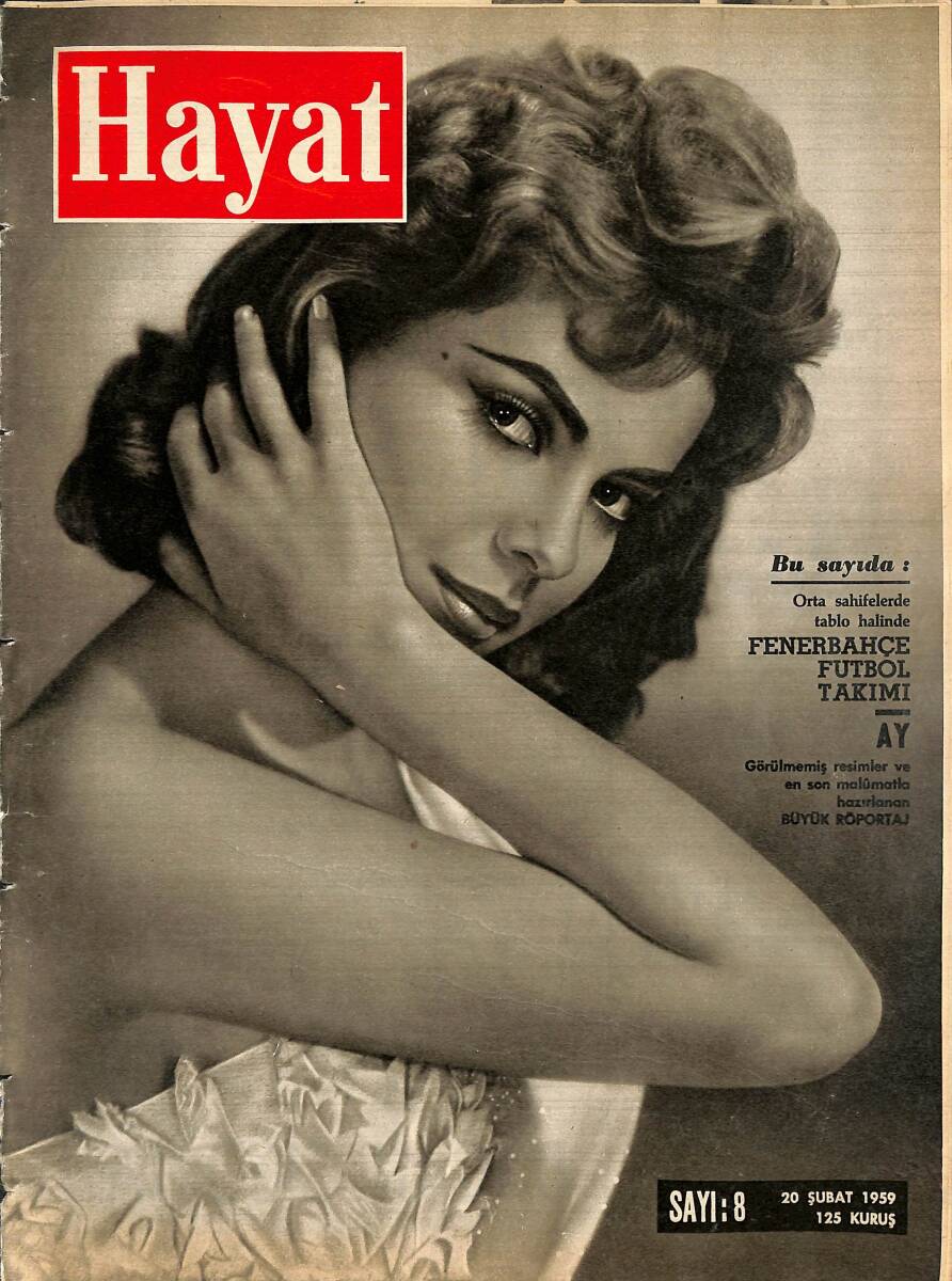HAYAT Dergisi 20 Şubat 1959 Sayı: 8 - Kapak Abbe Lane - 1958 - 1959 Fenerbahçe Takımı Posteri - Dünyanın Tek Kadın Savaş Pilotu Teğmen Leman Bozkurt NDR101539 - 1