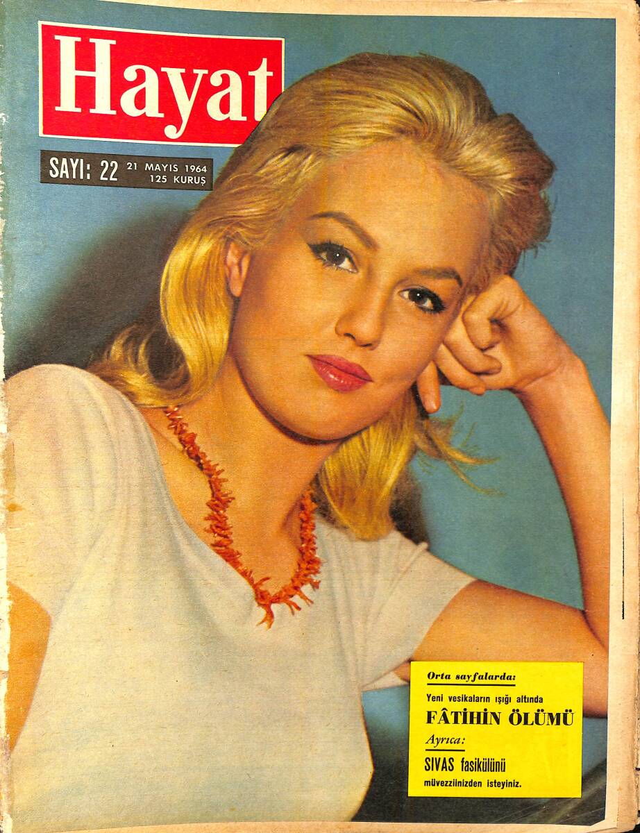HAYAT DERGİSİ 21 Mayıs 1964 Sayı : 22 - Kapak : Mylene Demongeot - Fatihin Ölümü - Shakespeare -Yukarı Alemden Verilen Mesajlar NDR96432 - 1