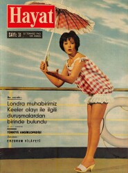 HAYAT DERGİSİ 25 Temmuz 1963 Sayı: 31 Kapak: Peggy Cummings - Londra'dan Haberler - Erzurum Vilayeti NDR88530 - Gökçekoleksiyon