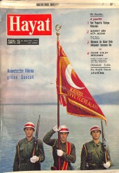 HAYAT Dergisi 26 Ağustos 1960 Sayı: 35 - Türk Askeri Kıbrıs'ta - Sultan Hamidin Kızı Ayşe Osmanoğlu Hazır Bulunduğu Sahneyi Anlatıyor NDR92165 - Gökçekoleksiyon