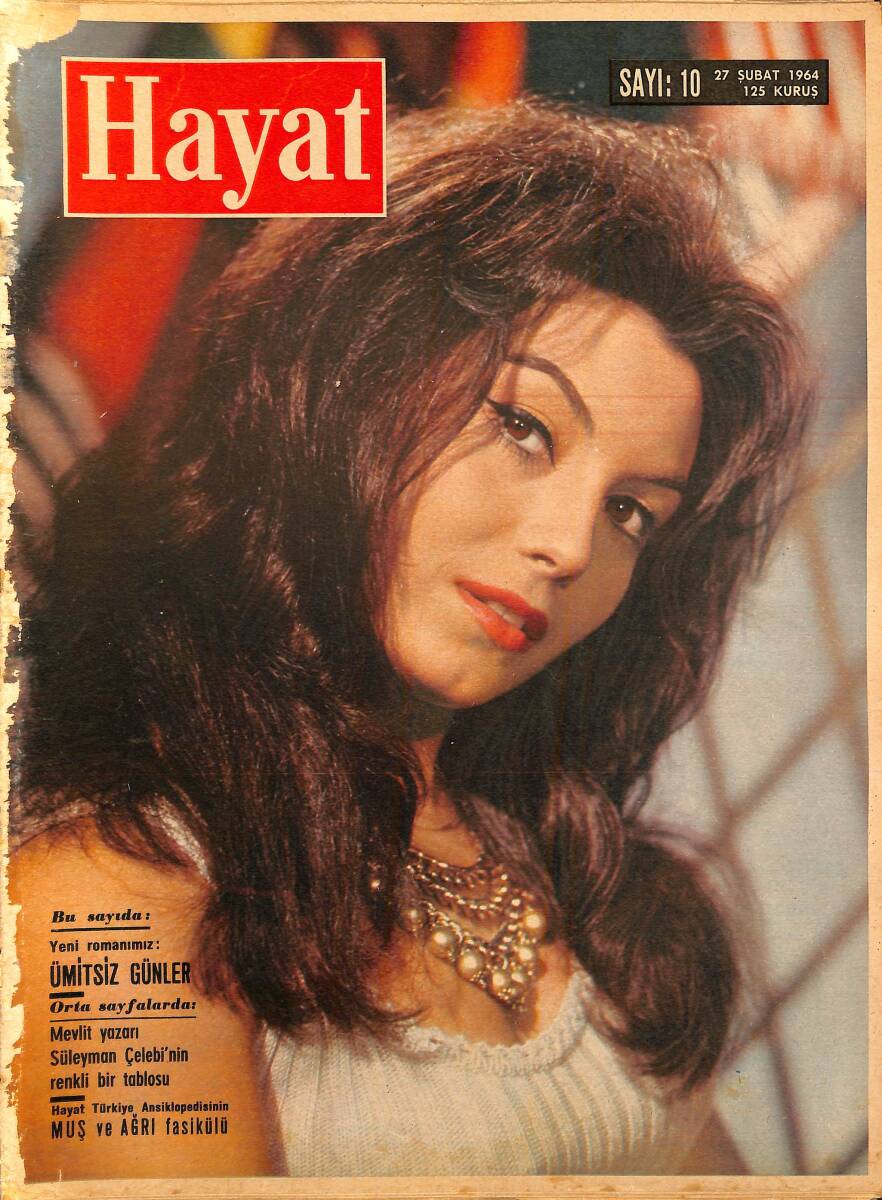 HAYAT DERGİSİ 27 Şubat 1964 Sayı: 10 - Kapak: Rosanna Schiaffino - İnönü'ye Suikast - Ölüm Kuyusuna Atılan Kızların Sayısı Bilinmiyor NDR96437 - 1