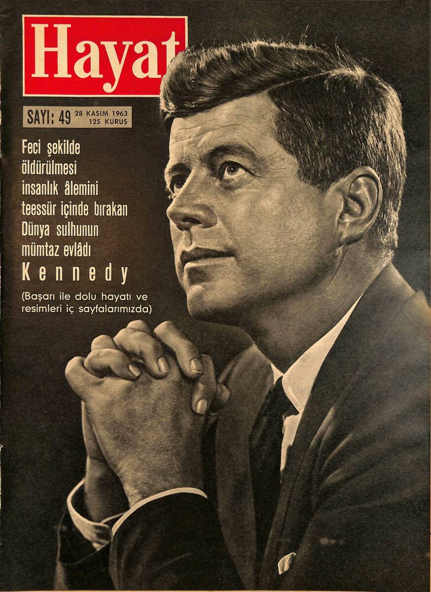 HAYAT DERGİSİ 28 Kasım 1963 Sayı: 49 - Kapak: Kennedy - Namık Kemal Poster NDR101513 - 1