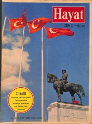 HAYAT Dergisi 28 Mayıs 1964 Sayı: 23 - Kapak: Atatürk Anıtı - Bütün İtalya Fatih Sultan Mehmed'i Roma İmparatoru Olarak Selamlamaya Hazırlanıyordu NDR88992 - Gökçekoleksiyon