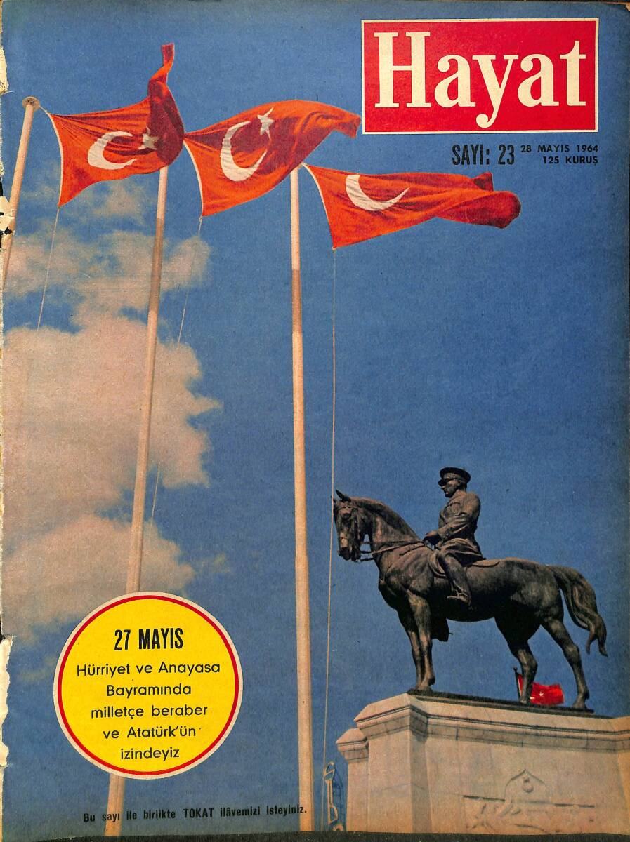 HAYAT Dergisi 28 Mayıs 1964 Sayı: 23 - Kapak: Atatürk Anıtı - Bütün İtalya Fatih Sultan Mehmed'i Roma İmparatoru Olarak Selamlamaya Hazırlanıyordu NDR89955 - 1