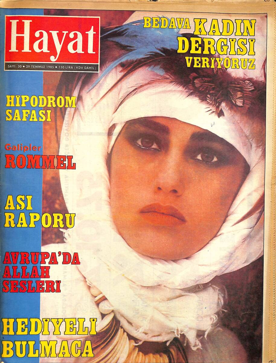 Hayat Dergisi 29 Temmuz 1985 Sayı: 30 - Cumhurbaşkanı Kenan Evren Yorulmak Nedir Bilmiyor - Terörle Mücadele Yolları - Hipodrom Sefası NDR97479 - 1