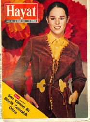 HAYAT DERGİSİ 4 Aralık 1969 Sayı: 50 - Kapak: Geraldine Chaplin - Son Yılların En Büyük Casusluk Olayı - Ay Yolculuğunun En Tehlikeli Safhası NDR88511 - Gökçekoleksiyon