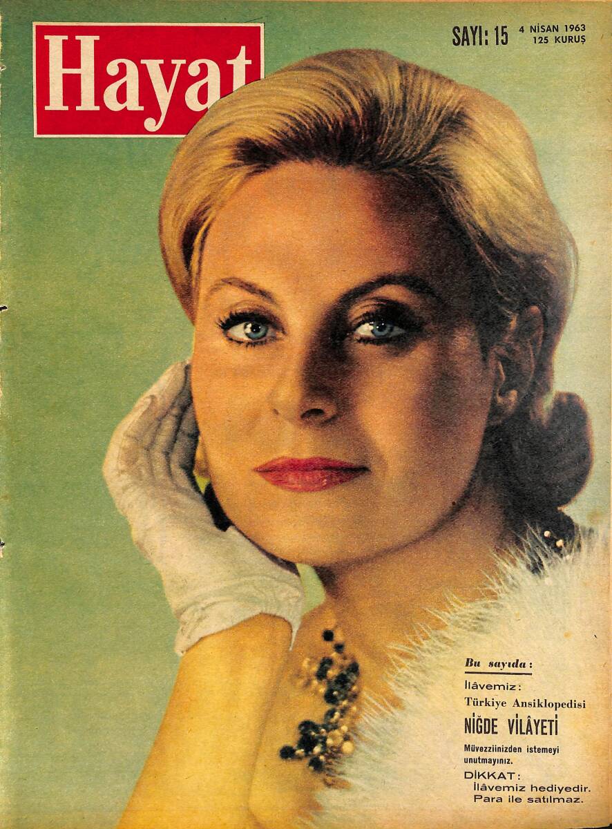 HAYAT DERGİSİ 4 Nisan 1963 Sayı : 15 - Kapak : Michele Morgan - Ünlü Yıldızların Çocukları da Şöhret Yolunda NDR101530 - 1