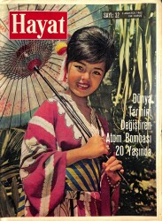 HAYAT DERGİSİ 5 Ağustos 1965 Sayı:32 - Kapak: Susumi Hani - Dünya Tarihini Değiştiren Atom Bombası 20 Yaşında NDR88486 - Gökçekoleksiyon