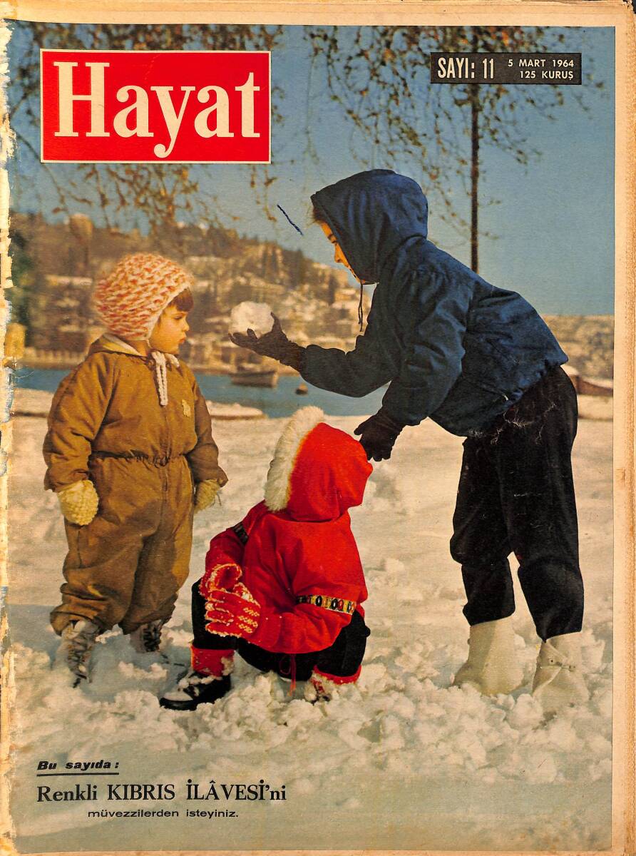 HAYAT DERGİSİ 5 Mart 1964 Sayı: 11 - Kapak: Karda Çocuklar - Kıbrıslı Türklerin Örf Ve Adetleri - Prenses İrini Ve Halil Bey NDR96436 - 1