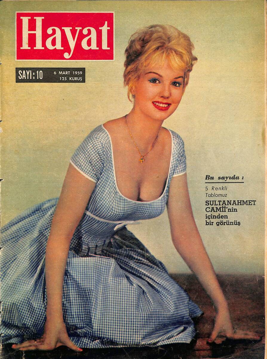 HAYAT Dergisi 6 Mart 1959 Sayı : 10 - Kapak: Mylene De Mongeot ,Menderes'in Dönüşü,Bütün Hususiyetleriyle Kraliçe Elizabeth Ve Kocası Prens Philip
