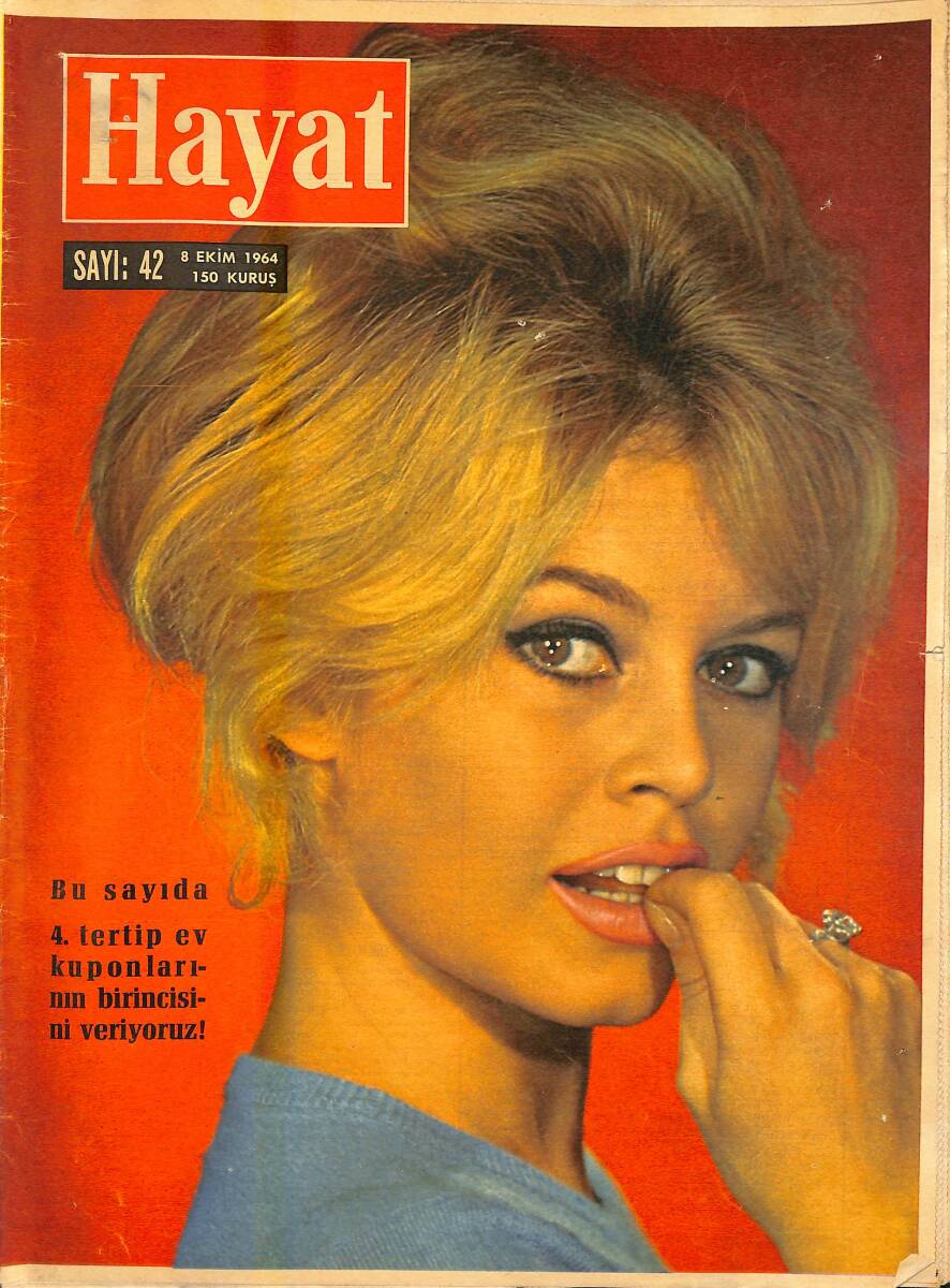 HAYAT Dergisi 8 Ekim 1964 Sayı : 42 - Kapak : Brigitte Bardot - Beyazıt Meydanı'nın Hikayesi - Maziyi Unutmayan Bir Kadın Greta Garbo NDR88751 - 1